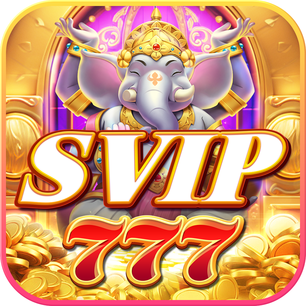 Play SVIP 777 - Win Real Cash Online | YonoGameOp