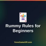 Rummy Rules for Beginners guide